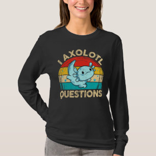 I Axolotl Questions Retro Cute Axolotl  Kids Boys  T-Shirt