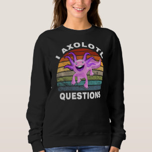 I Axolotl Questions Retro Sunset Cute Axolotl  1 Sweatshirt