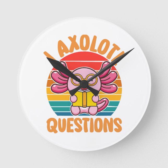 I Axolotl Questions Round Clock (Front)