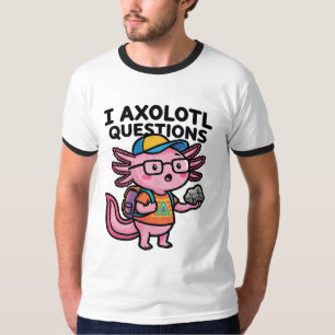 I Axolotl Questions schoolkid holds rock curiosity T-Shirt