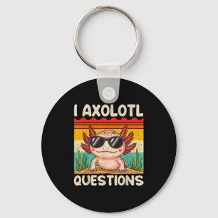 I Axolotl Questions Shirt Funny Axolotl Boy Girls Key Ring