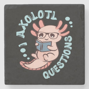 I Axolotl Questions Stone Coaster