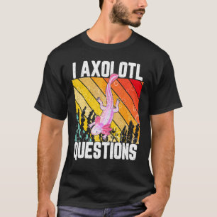 I Axolotl Questions Vintage Axolotl  Kids Boys Gir T-Shirt
