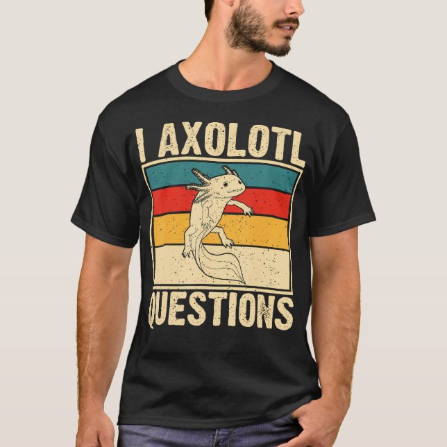 I Axolotl T-Shirt (Front)