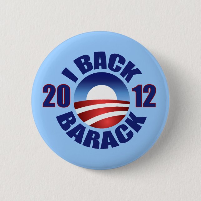 I BACK BARACK - RE-ELECT OBAMA 2012 6 CM ROUND BADGE (Front)