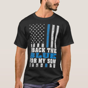 I Back The Blue For My Son Proud Police Mum Dad Pa T-Shirt