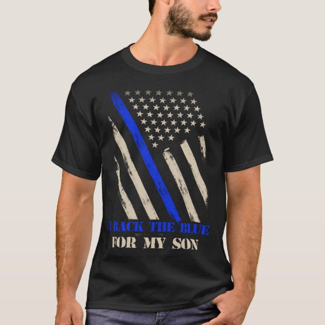 I Back The Blue For My Son Proud Police Officer s  T-Shirt (Front)