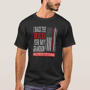 I Back The Red For My Grandson Firefighter's Grand T-Shirt