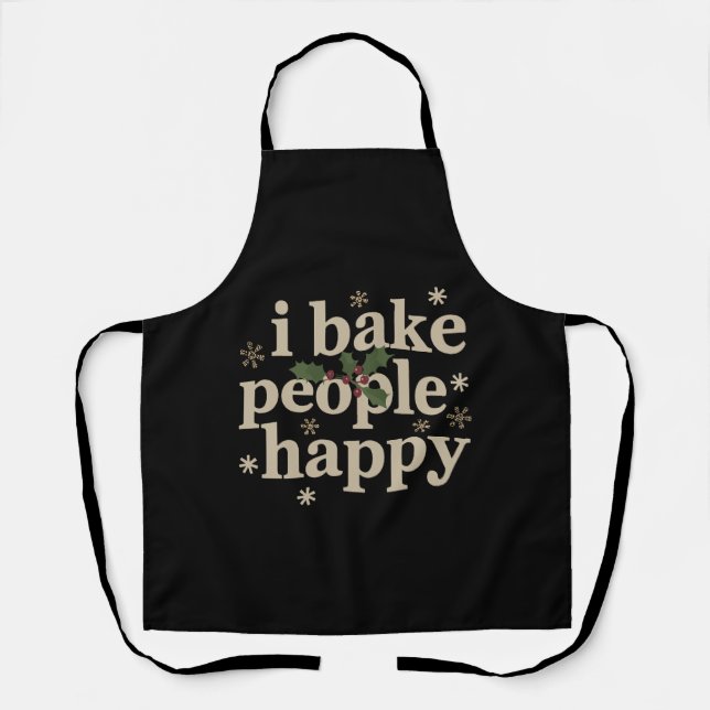 I Bake People Happy Cupcake & Cookie Baking Crew  Apron (Front)