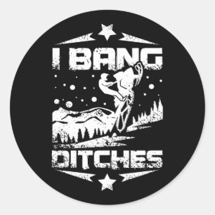 I Bang Ditches Snowmobile Classic Round Sticker
