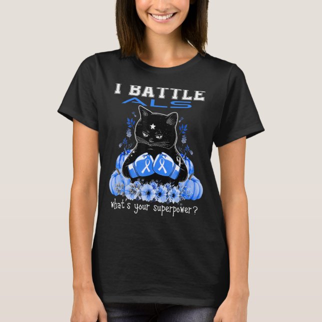 I Battle ALS Awareness Cat T-Shirt (Front)