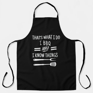 I BBQ & I Know Things Apron - Funny Chef Apron