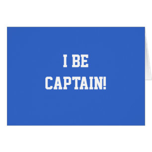 I Be Captain. Blue and White. Custom