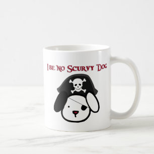 I Be No Scurvy Dog! Coffee Mug