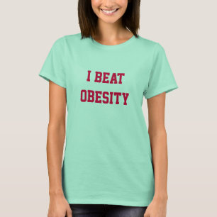 I beat obesity t-shirt