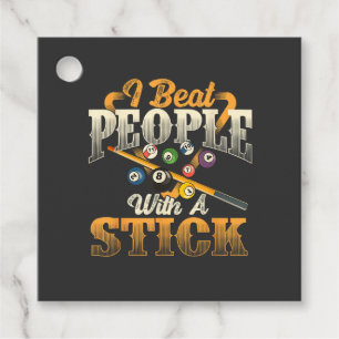 I Beat People with A Stick - Billiards 8 Ball Favour Tags
