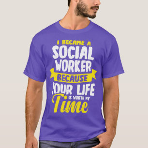 I Became A Social Worker T-Shirt