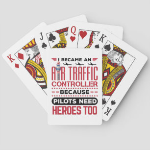 I Became an Air Traffic Controller Funny Heroes Playing Cards