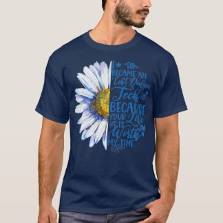 I Became An Ccht Dialysis Tech Because Your Life T-Shirt