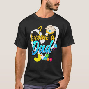 I Become A Daddy Expectant Father T-Shirt