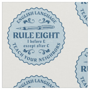 I before E except after C  Rule Funny Fabric