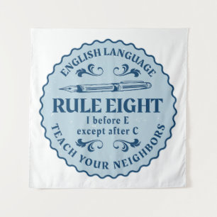 I before E except after C  Rule Funny Tapestry