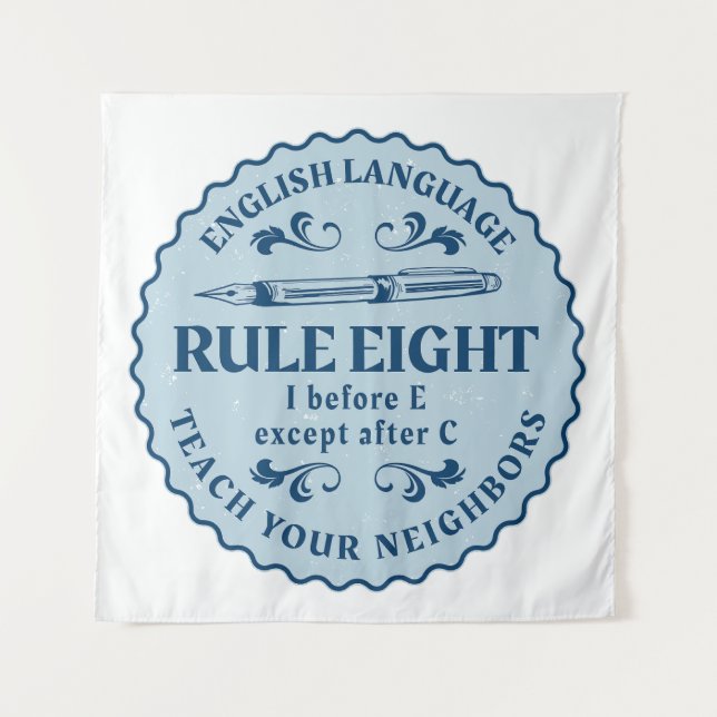 I before E except after C  Rule Funny Tapestry (Front)