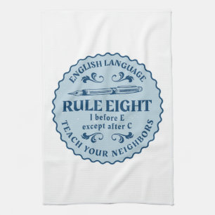 I before E except after C  Rule Funny Tea Towel