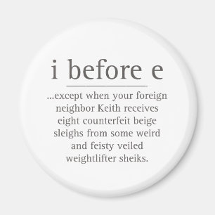 I Before E Except After Parody Humour Teacher Magnet