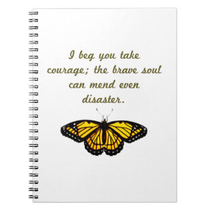 I Beg You Take Courage Notebook
