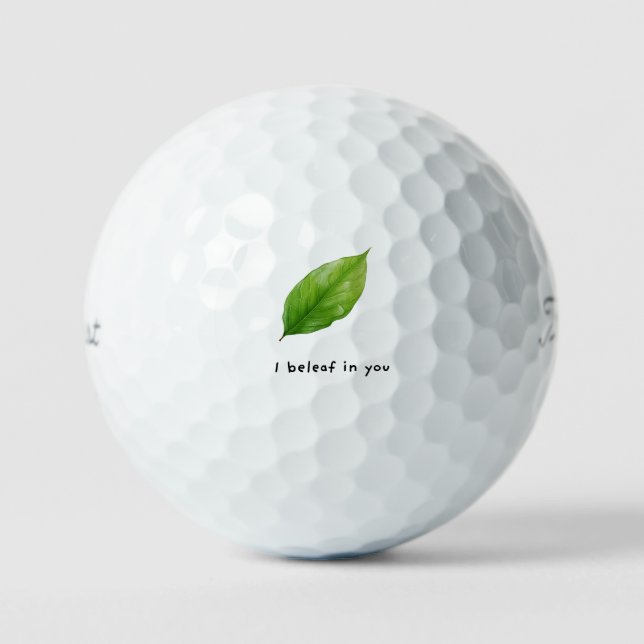 'I Beleaf In You' Funny Humour Fun Golf Gift  Balls (Front)