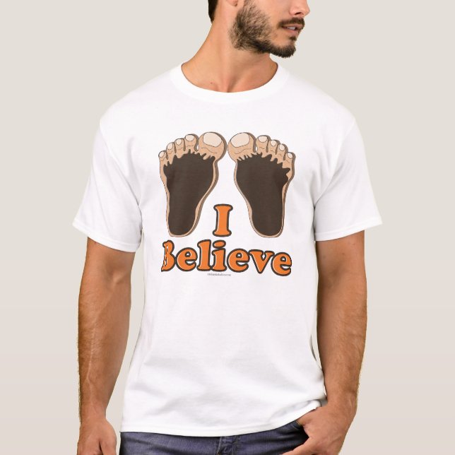 I Believe Bigfoot Tee T shirt (Front)