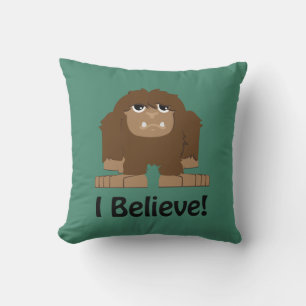 I Believe! Cute bigfoot Cushion