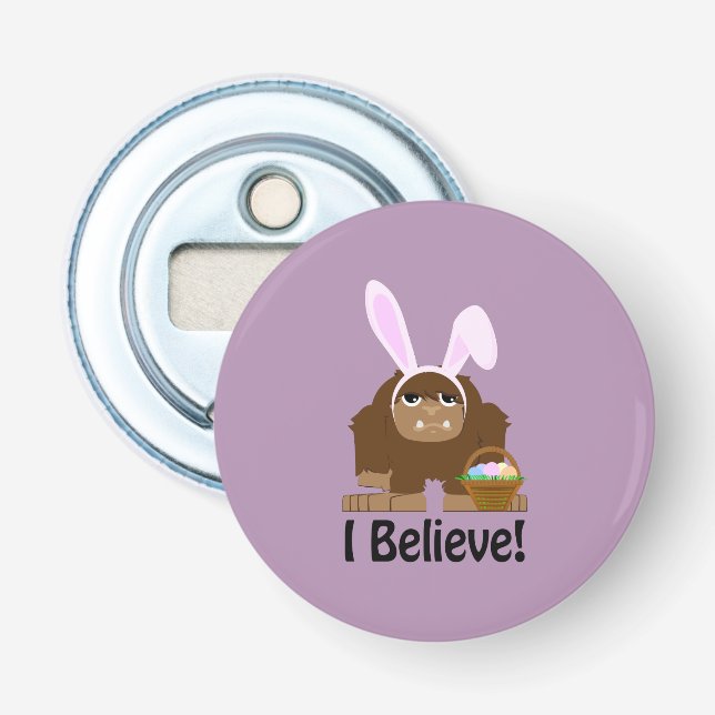 I Believe! Easter Bigfoot Bottle Opener (Front)