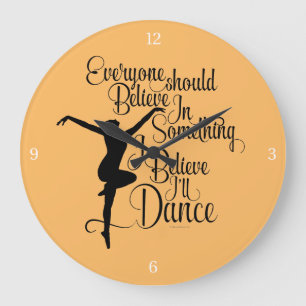 I Believe I’ll Dance Large Clock