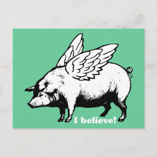 I Believe - If Pigs Could Fly Postcard