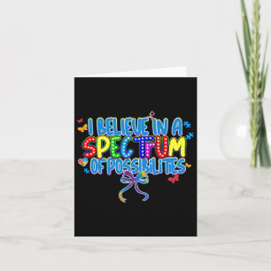 I Believe In A Spectrum Of Possibilities2 Card