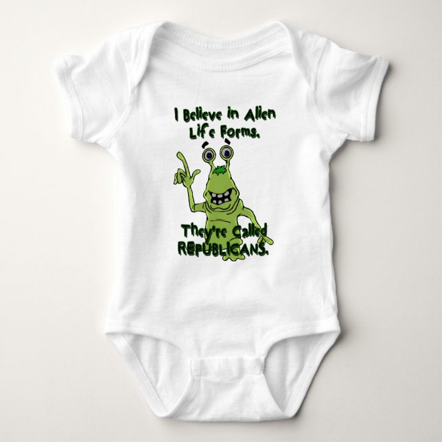 I Believe in Alien Life Forms, Republicans Alien Baby Bodysuit (Front)