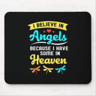 I Believe In Angels And Dragonflies Mouse Pad