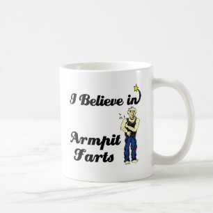 i believe in armpit farts coffee mug