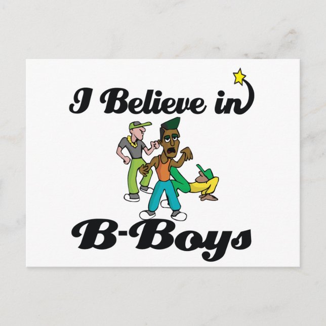 i believe in B-boys Postcard (Front)
