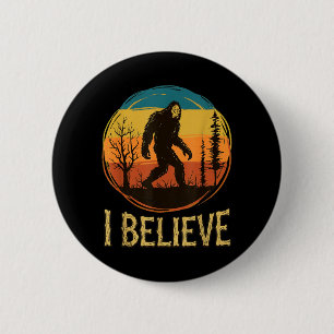 I Believe in Bigfoot 6 Cm Round Badge