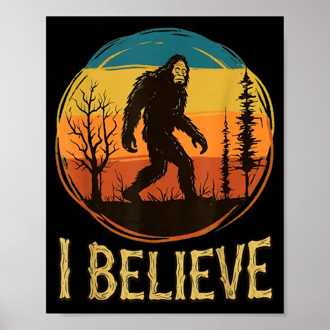 I Believe in Bigfoot Poster (Front)