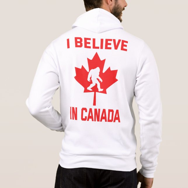 I Believe In Canada - Funny Bigfoot Hoodie (Back)