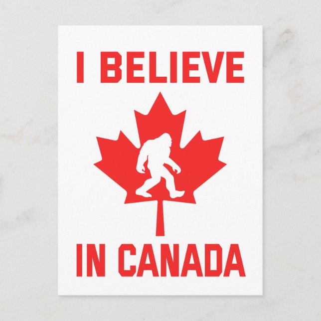 I Believe In Canada - Funny Bigfoot    Postcard (Front)