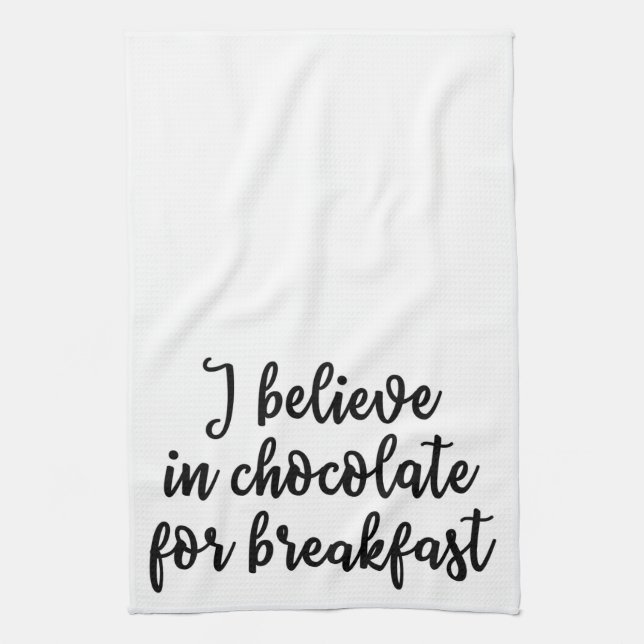 I believe in chocolate for breakfast Towel (Vertical)
