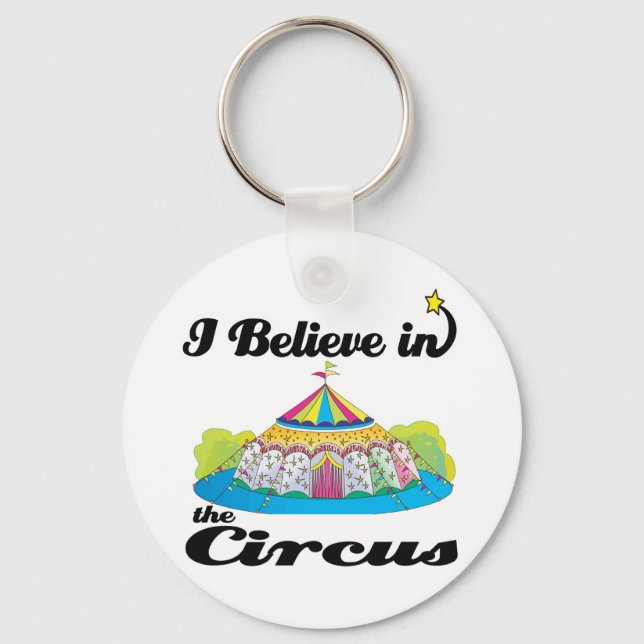 i believe in circus key ring (Front)