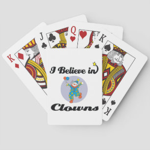 i believe in clowns playing cards