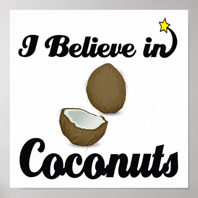 i believe in coconuts poster (Front)