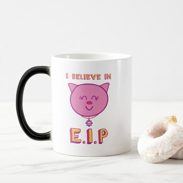 I Believe in E.I.P Magic Mug (With Donut)